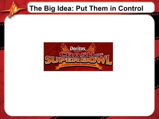 The Big Idea: Put Them in Control 