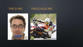 THIS IS ME! THIS IS ALSO ME!
 