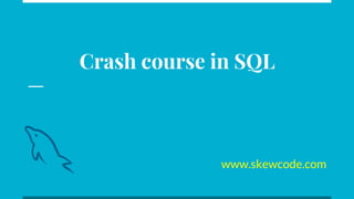 Crash course in sql | PPT