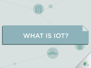 IQ Crash Course - IoT