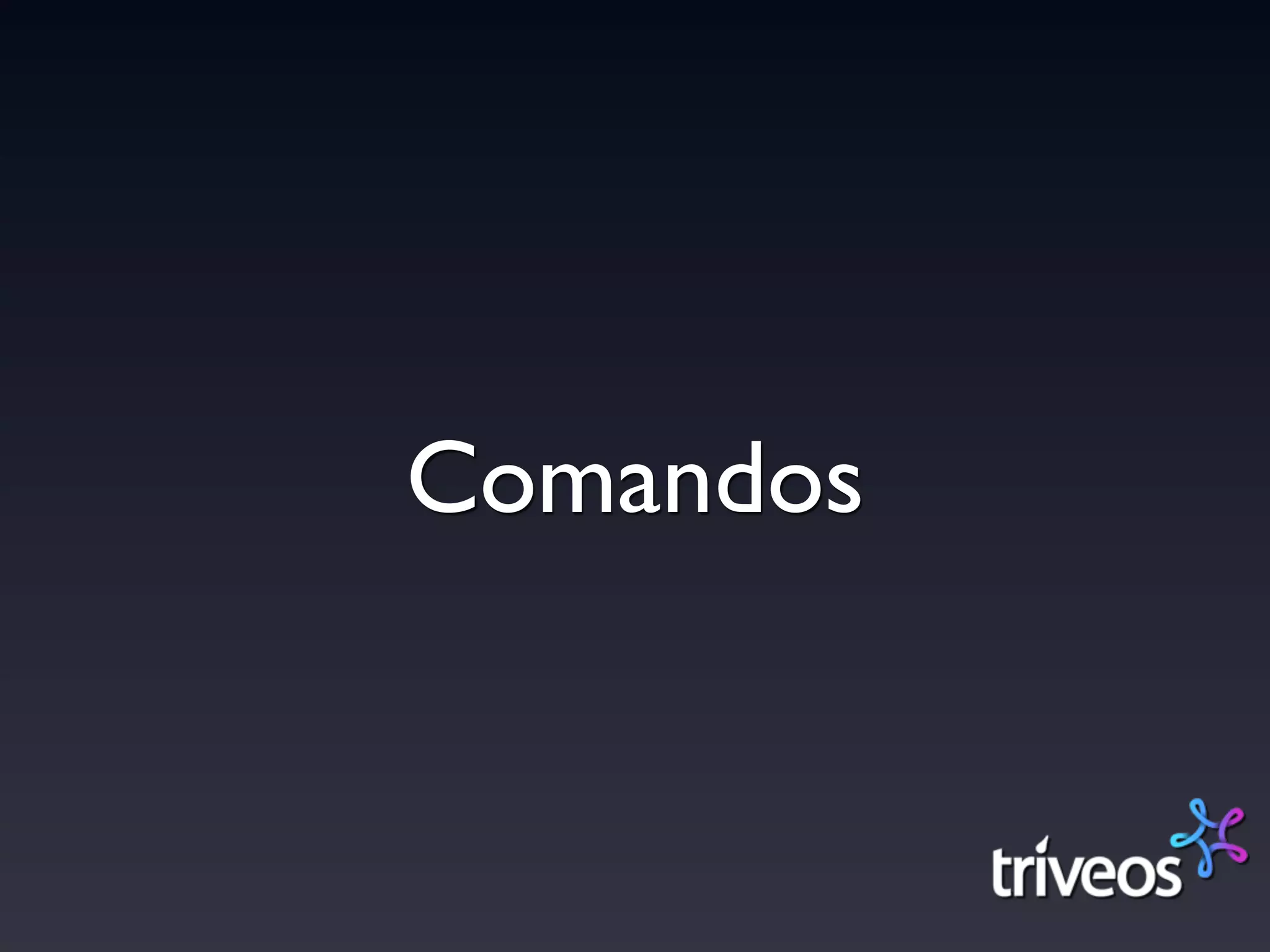 Comandos
 