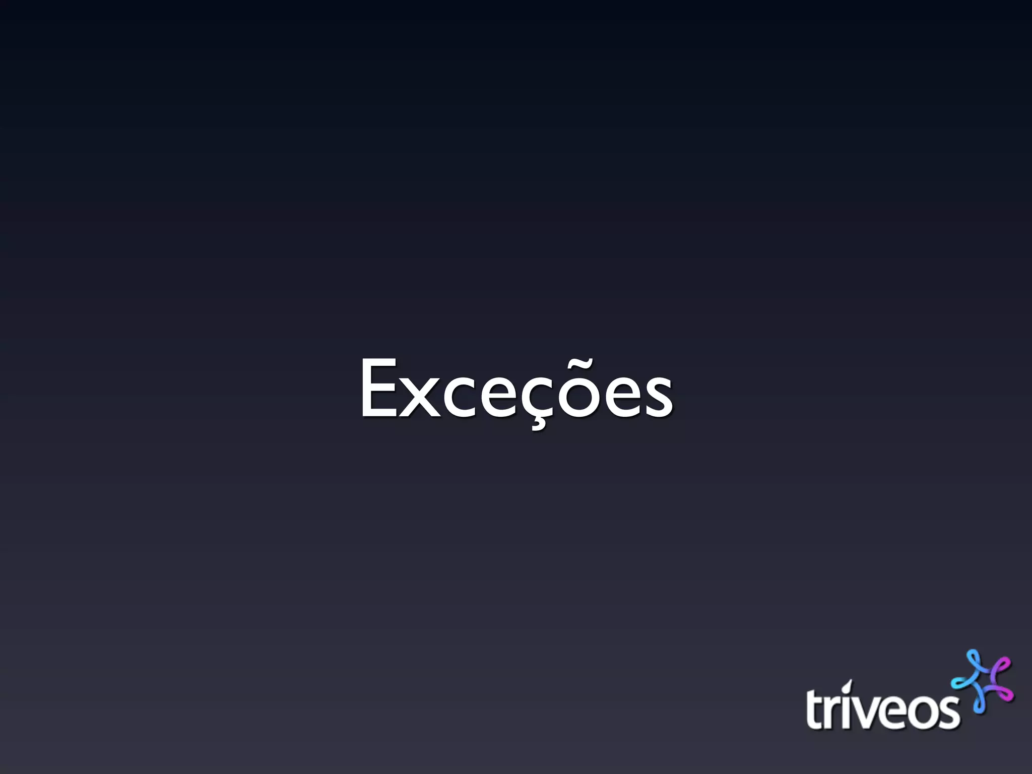 Exceções
 
