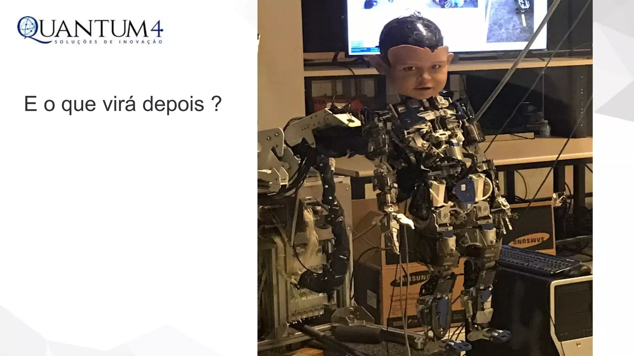 E o que virá depois ?
 