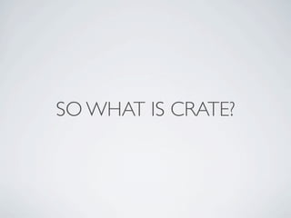 Crate - ruby based standalone executables