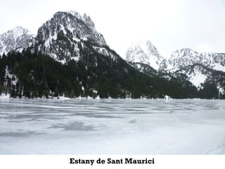 Estany de Sant Maurici 