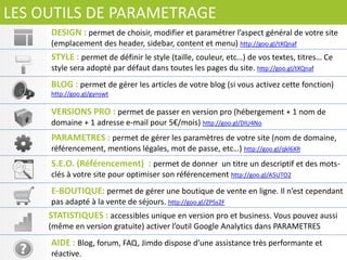 Toute	
  l’arborescence	
  du	
  site	
  apparaît.	
  
1er	
  niveau	
  de	
  menu	
  
2ème	
  niveau	
  de	
  menu	
  
3ème	
  niveau	
  de	
  menu	
  
Ces	
  ﬂèches	
  permefent	
  de	
  déplacer	
  les	
  
pages	
  dans	
  l’arborescence	
  
Ces	
  ﬂèches	
  permefent	
  de	
  changer	
  le	
  
niveau	
  de	
  menu	
  des	
  pages	
  
Ce	
  signe	
  permet	
  d’ajouter	
  une	
  page	
  
Ce	
  signe	
  permet	
  de	
  supprimer	
  une	
  
page	
   ATTENTION	
  !	
  
Lorsque	
   qu’une	
   page	
   est	
  
supprimée,	
   il	
   n’y	
   a	
   aucun	
  
moyen	
   de	
   revenir	
   en	
   arrière	
  
et	
  de	
  récupérer	
  son	
  contenu	
  !	
  	
  
Ce	
  signe	
  permet	
  de	
  cacher	
  une	
  page	
  
Lorsque	
  vous	
  avez	
  modiﬁé	
  votre	
  arborescence,	
  
cliquez	
  sur	
  Enregistrez.	
  
Vous	
  pouvez	
  renommer	
  les	
  pages	
  
	
  en	
  cliquant	
  sur	
  le	
  nom	
  à	
  modiﬁer.	
  
 