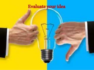 Evaluateyouridea
 