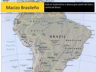 Está en Sudamérica y abarca gran parte del Este y
Macizo Brasileño   centro de Brasil.
 