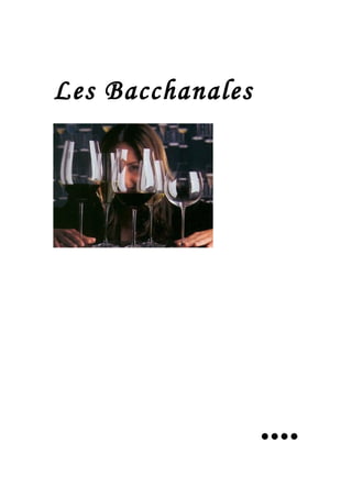 Les Bacchanales
....
 