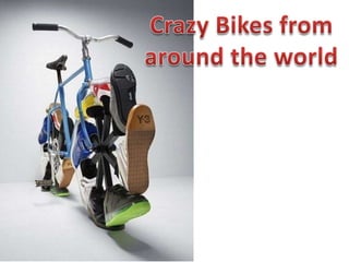Crazy Bikes
