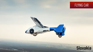 FLYING CAR
Slovakia
 