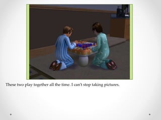 These two play together all the time. I can’t stop taking pictures.
 