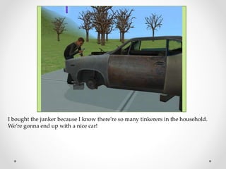 I bought the junker because I know there’re so many tinkerers in the household.
We’re gonna end up with a nice car!
 