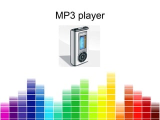 MP3 player
 