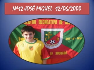 Nº12 JOSÉ MIGUEL  12/06/2000