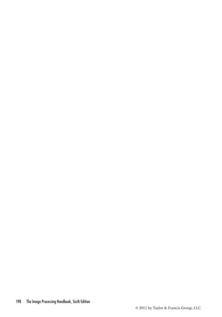 198 The Image Processing Handbook, Sixth Edition 
© 2011 by Taylor  Francis Group, LLC 
 