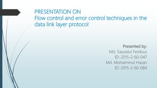 Flow control and error control techniques in the data link layer ...