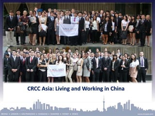 CRCC Asia: Living and Working in China 
 