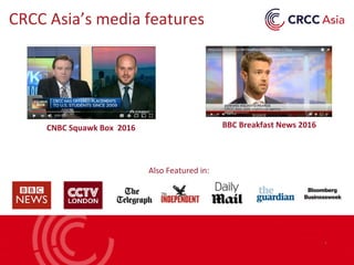 CNBC Squawk Box 2016 BBC Breakfast News 2016
Also Featured in:
CRCC Asia’s media features
 