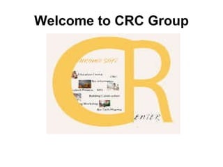 Welcome to CRC Group 