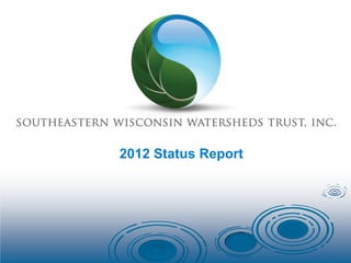 2012 Status Report
 