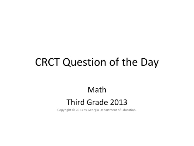 Crct question of the day 3rd grade 2013 | PPT