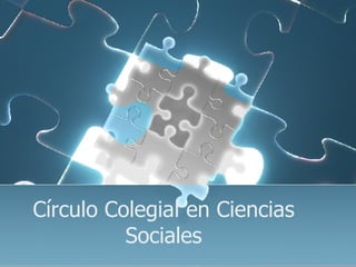 Círculo Colegial en Ciencias Sociales 