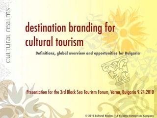 Destination Branding for Cultural Tourism - Varna 2010 - English