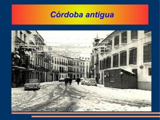 PUENTES Córdoba tiene muy pocos puentes. 