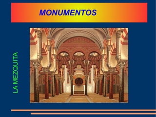 En el año 711 fue ocupada por los árabes. 