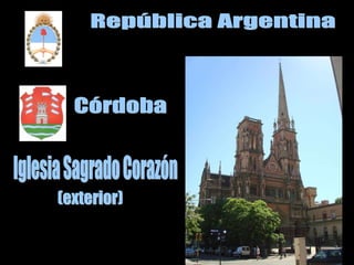 República Argentina Córdoba Iglesia Sagrado Corazón (exterior) 