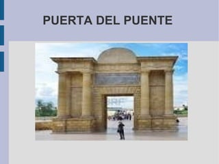 PUERTA DEL PUENTE
 
