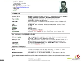 Le CV : entre approche classique et
perspectives numériques © Julien
PIERRE janvier 2010
 