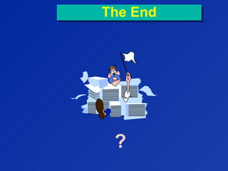 The EndThe End
?
 