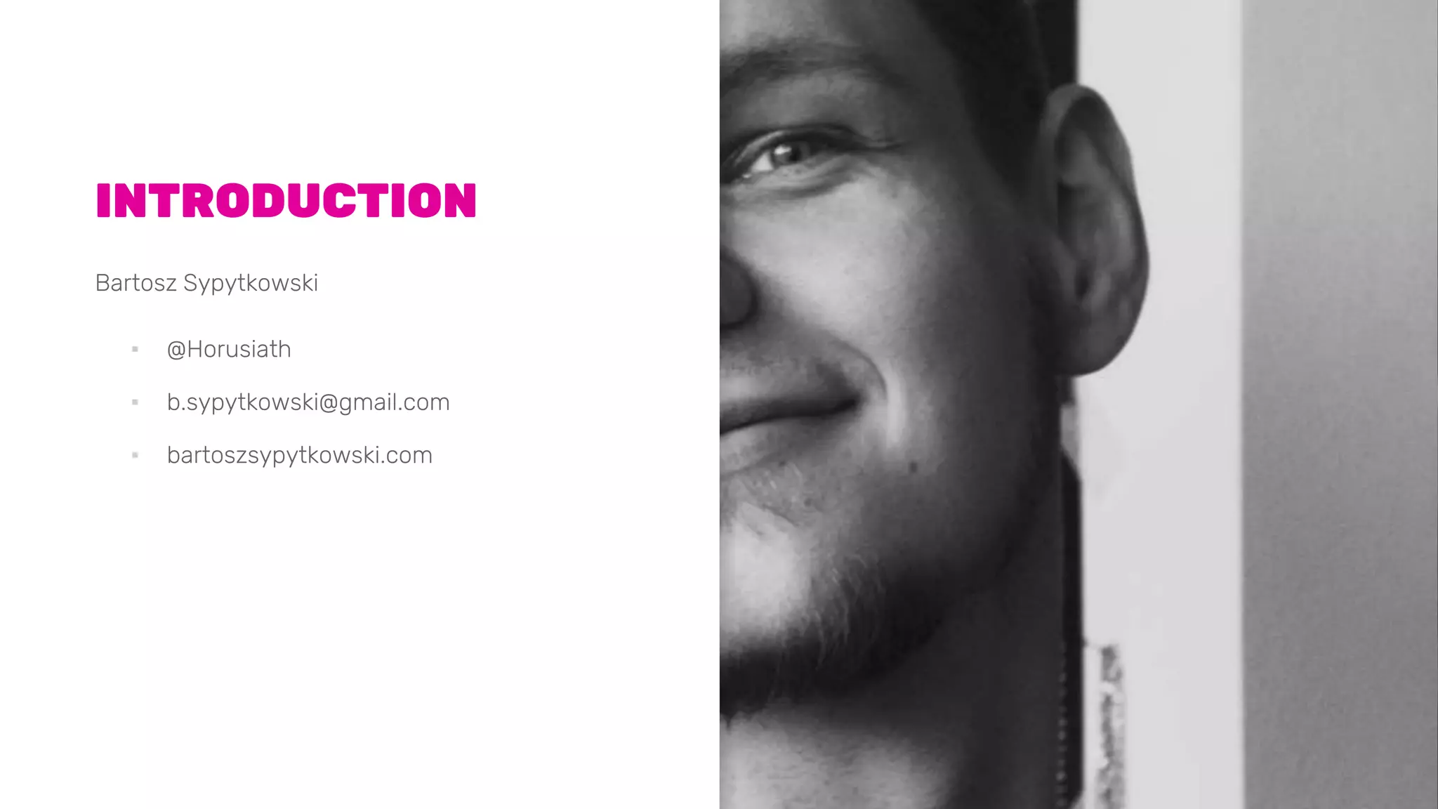 INTRODUCTION
Bartosz Sypytkowski
▪ @Horusiath
▪ b.sypytkowski@gmail.com
▪ bartoszsypytkowski.com
 