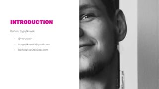 INTRODUCTION
Bartosz Sypytkowski
▪ @Horusiath
▪ b.sypytkowski@gmail.com
▪ bartoszsypytkowski.com
 