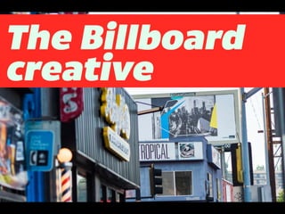 Creativity 360 : Out of Home