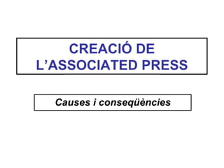 Creació de l’associated press