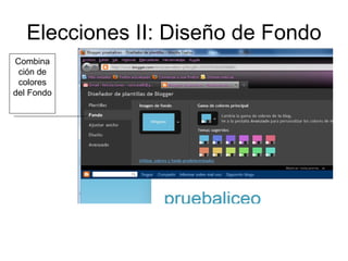 Elecciones II: Diseño de Fondo Combinación de colores del Fondo 