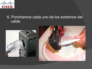 6. Ponchamos cada uno de los extremos del cable. 