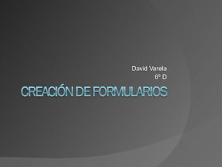 David Varela 6º D 