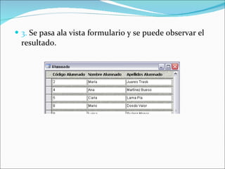3. Se pasa ala vista formulario y se puede observar el resultado.