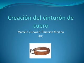 Marcelo Cuevas & Emerson Medina
               8ºC
 