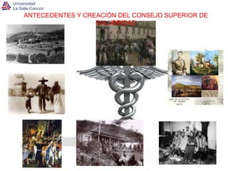 ANTECEDENTES Y CREACIÓN DEL CONSEJO SUPERIOR DE SALUBRIDAD