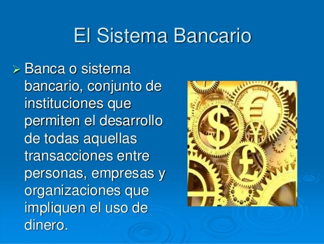 caracteristicas del dinero bancario en colombia