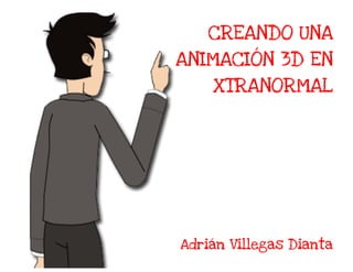 Creación de una Animación 3D en Xtranormal