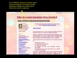 En el “ÍNDICE” aparece el nombre que le pusimos al trabajo y en la parte central aparece el trabajo con el título que le dimos tal y como lo copiamos. 