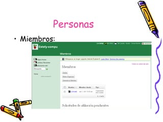 Personas Miembros: 