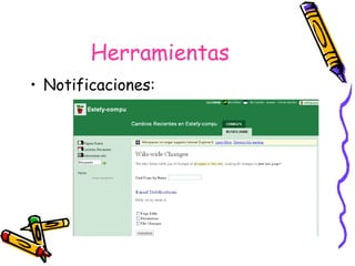 Herramientas Notificaciones: 