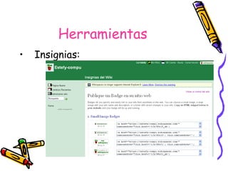 Herramientas Insignias: 